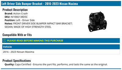 CAPA 1318 NISSAN ALTIMA SEDAN; 1619 NISSAN MAXIMA FRT BRACKET LH