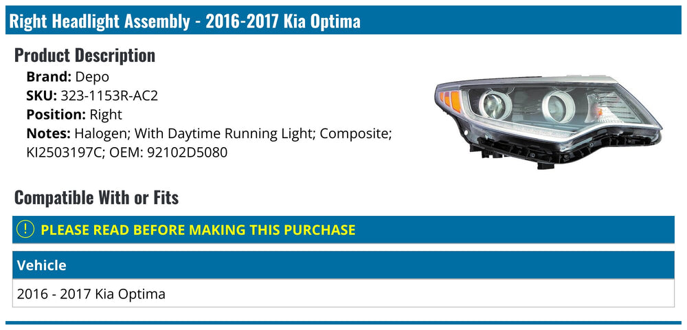 CAPA KA OPTIMA 1617 HEADLIGHT ASSY HALOGEN W/DRL RH