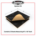 DYNAMAT XTREME SPEAKER KIT; 2 10 X 10 SQUARES/UNIT: 10 UNITS/CS