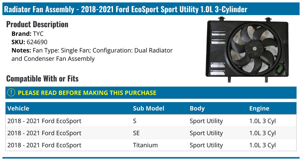 1820 FD ECOSPORT 1.0L TUR DUAL RADIATOR AND CONDENSER FAN ASSY
