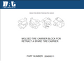 BLOCK RETRACTASPARE TIRE CARRIER MOLDED