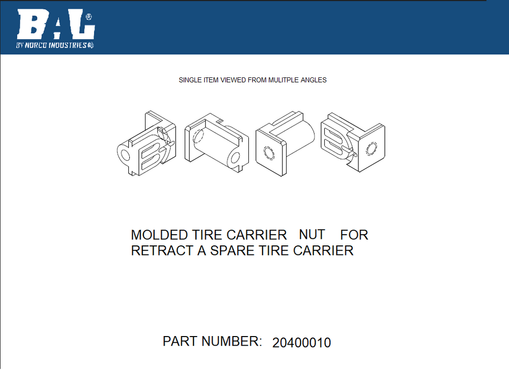 MOLDED TIRE CARRIER NUT FOR RETRACT A SPARE TIRE CARRIER