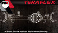 ~(265 lbs. 60X23X20)~ JK/JKU: 0-3 IN Lift Tera44 Rubicon HD Front Axle w/ 4.56 R and P and OEM Locker